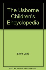 The Usborne Children's Encyclopedia