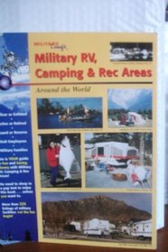 Military Living's Military Rv, Camping & Rec Areas: Around the World