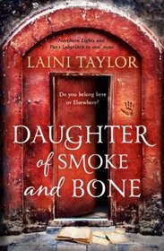 Daughter of Smoke and Bone (Daughter of Smoke & Bone, Bk 1)