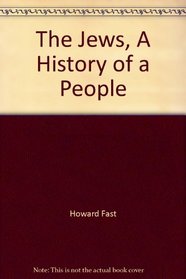 The Jews, A History of a People