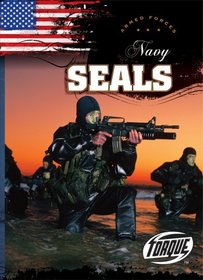 Navy SEALs (Torque: Armed Forces) (Torque Books)