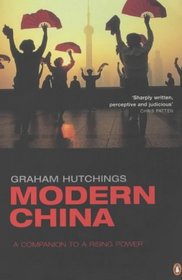 MODERN CHINA: A COMPANION TO A RISING POWER