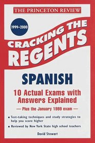 Cracking the Regents: Spanish, 1999-2000 Edition (Princeton Review Series)