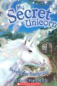 Starlight  Surprise (My Secret Unicorn, Bk 4)