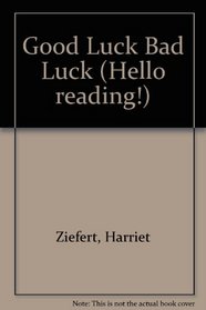 Good Luck Bad Luck (Hello Reading)