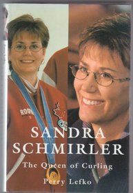 SANDRA SCHMIRLER: THE QUEEN OF CURLING