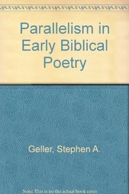 Parallelism in Early Biblical Poetry (Harvard Semitic monographs)