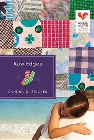 Raw Edges (Quilts of Love, Bk 1)