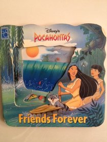 Disney's Pocahontas Friends Forever: A See-Through Storybook (Disney's Pocahontas)