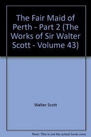 The Fair Maid of Perth, Vol. 2