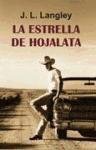 La Estrella de Hojalata (The Tin Star) (Texas Ranches, Bk 1) (Spanish Edition)