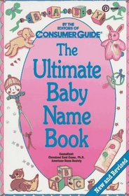 The Ultimate Baby Name Book : Revised Edition