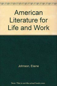 American Literature for Life and Work