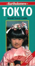 World Travel Guide: Tokyo (Bartholomew World Travel Guide)