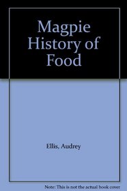 Magpie History of Food