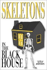 Skeletons in the Black House