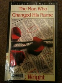 The man who changed his name: An inspector Charlie Salter mystery (A Nightingale mystery in large print)