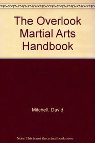 The Overlook Martial Arts Handbook
