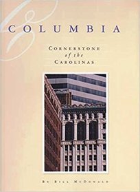 Columbia: Cornerstone of the Carolinas (Urban Tapestry Series)