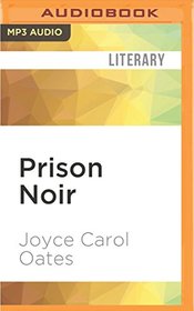 Prison Noir (Akashic Noir)