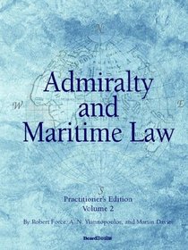 Admiralty and Maritime Law, Volume 2