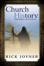 Church History; The First Century