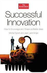 Successful Innovation: How to Encourage and Shape Profitable Ideas