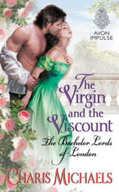 The Virgin and the Viscount (Bachelor Lords of London, Bk 2)