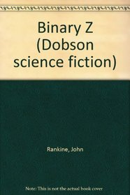 Binary Z (Dobson science fiction)