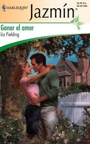 Ganar El Amor: (To Win The Love) (Harlequin Jazmin (Spanish)) (Spanish Edition)