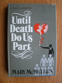 Until Death Do Us Part