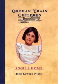 Aggie's Home (Orphan Train Children Bk 3)