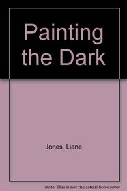 Painting the Dark