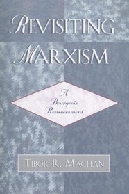 Revisiting Marxism: A Bourgeois Reassessment