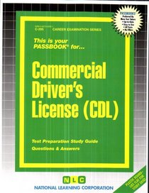Commercial Driver's License (CDL) (Career Examination Ser. ; Vol. C-295))
