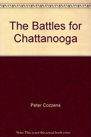 The Battles for Chattanooga (Stanford French and Italian Studies)