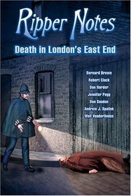 Ripper Notes: Death in London's East End