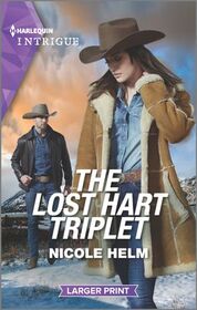The Lost Hart Triplet (Covert Cowboy Soldiers, Bk 1) (Harlequin Intrigue, No 2098) (Larger Print)