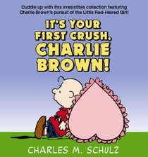 It's Your First Crush, Charlie Brown