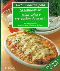 Dieta Moderna Para La Reduccion Del Acido Urico Y Prevencion De La Gota Pap (Spanish Edition)