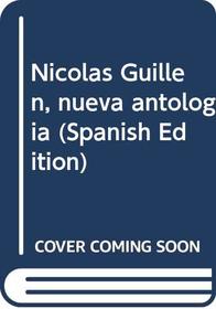 Nicolas Guillen, nueva antologia