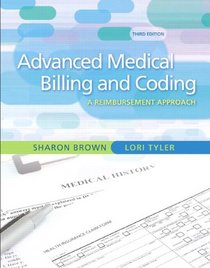 Guide to Advanced Medical Billing: A Reimbursement Approach (3rd Edition)