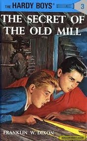 The Secret of the Old Mill (Hardy Boys #3)