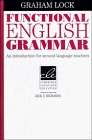 Functional English Grammar : An Introduction for Second Language Teachers (Cambridge Language Education)