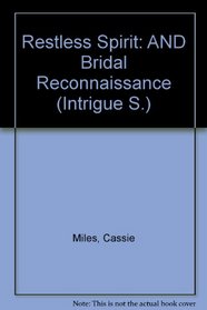 Restless Spirit: AND Bridal Reconnaissance (Intrigue S.)
