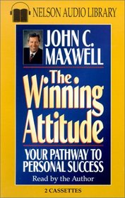 The Winning Attitude Your Key To Personal Success