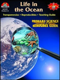 Life in the ocean (Primary science resource guide)