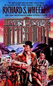 Bitterroot (Skye's West, No. 5)