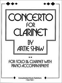 Artie Shaw: Concerto For Clarinet