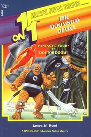 The Fantastic Four Vs Doctor Doom in the Doomsday Device (One-On-One Adventure Game Book, No 8)